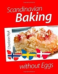 Scandinavian Baking Without Eggs (Paperback)