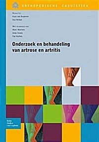 Onderzoek En Behandeling Van Artrose En Artritis (Paperback, 2009)