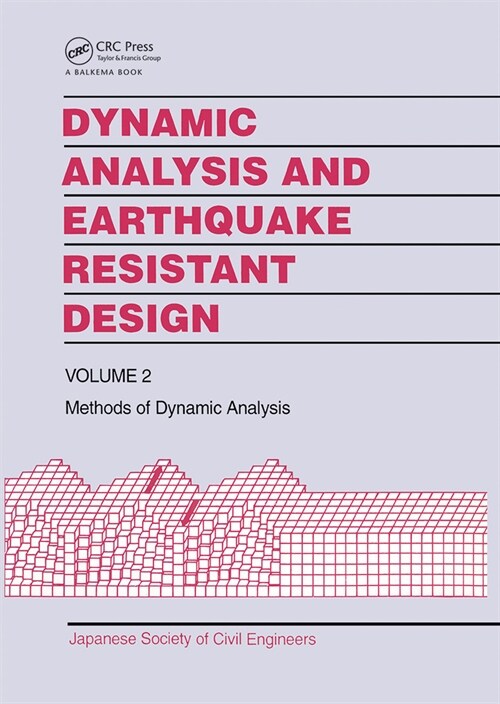 Dynamic Analysis and Earthquake Resistant Design (Hardcover)