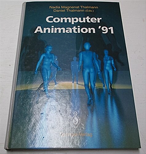 Computer Animation 91 (Hardcover)