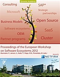 Proceedings of European Workshop on Software Ecosystems: 2012 - Walldorf (Paperback)