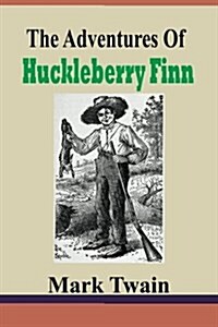 The Adventures of Huckleberry Finn (Paperback)