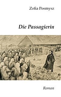 Die Passagierin: Roman (Paperback)