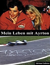 Mein Leben Mit Ayrton (Paperback)