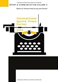 International Sports Press Survey 2011 (Paperback)