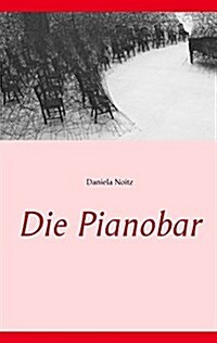 Die Pianobar (Paperback)
