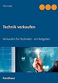 Technik verkaufen: Verkaufen f? Techniker (Paperback)