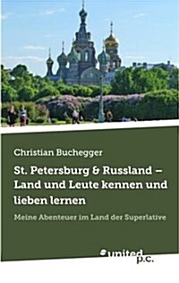 St. Petersburg & Russland - Land Und Leute Kennen Und Lieben Lernen (Paperback)