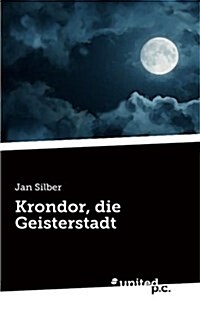 Krondor, Die Geisterstadt (Paperback)