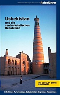 Usbekistan Und Die Zentralasiatischen Republiken (Paperback)