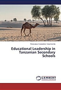 Educational Leadership in Tanzanian Secondary Schools (Paperback)