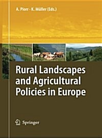 Rural Landscapes and Agricultural Policies in Europe (Paperback, 2009)