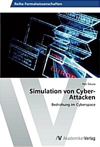 Simulation Von Cyber-Attacken (Paperback)