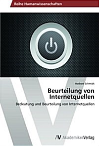 Beurteilung Von Internetquellen (Paperback)