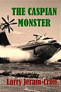 The Caspian Monster (Paperback)