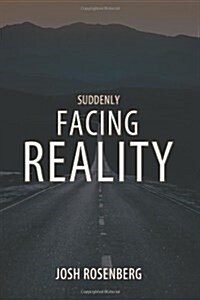 Suddenly Facing Reality (Paperback)