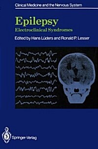 Epilepsy: Electroclinical Syndromes (Hardcover, Edition.)