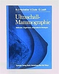 Ultraschall-Mammographie: Methoden, Ergebnisse, Diagnostische Strategien (Hardcover)