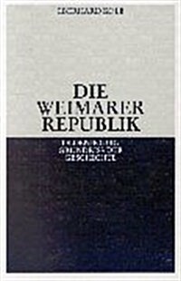 Die Weimarer Republik (Hardcover, 5, 5., Reprint 201)