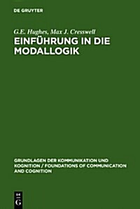 Einf?rung in Die Modallogik (Hardcover, Reprint 2010)