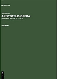 Aristoteles: Aristotelis Opera. Volumen I (Hardcover, Photomechan. Na)