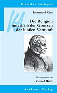 [중고] Immanuel Kant: Die Religion Innerhalb Der Grenzen Der Blo?n Vernunft (Paperback)