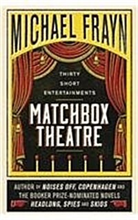 Matchbox Theatre: Thirty Short Entertainments (Paperback)