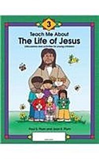 Teach Me about the Life of Jesus (Paperback)