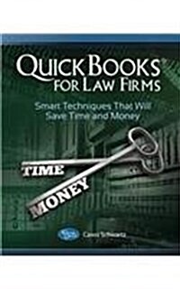QuickBooks for Law Firms: Smart Techniques That Will Save Time and Money (Paperback)