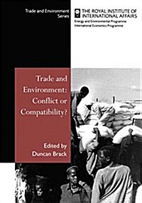 Trade and Environment : Conflict or Compatibility (Paperback)