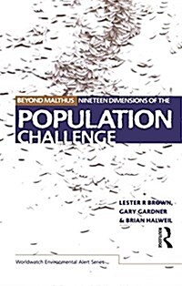 Beyond Malthus : The Nineteen Dimensions of the Population Challenge (Paperback)