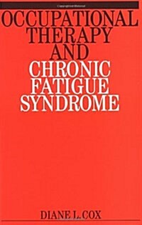 Occupational Therapy and Chronic Fatigue Syndrome (Paperback)