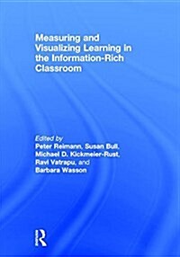 Measuring and Visualizing Learning in the Information-Rich Classroom (Hardcover)