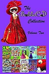 The Bobbicat Collection - Volume Two (Hardcover)