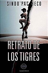 Retrato de Los Tigres (Paperback)