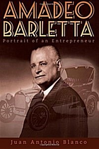 Amadeo Barletta: Portrait of an Entrepreneur (Paperback)