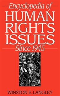 Encyclopedia of human rights issues since 1945