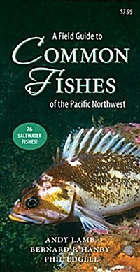 A Field Guide to Common Fishes of the Pacific Northwest (Paperback)