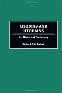 Utopias and Utopians (Hardcover)