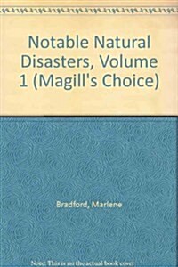 Notable Natural Disasters, Volume 1 (Hardcover)