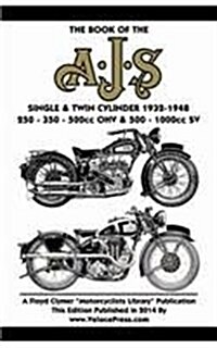 Book of the Ajs Single & Twin Cylinder 1932-1948 (Paperback)