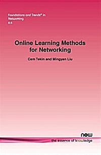 Online Learning Methods for Networking (Paperback)