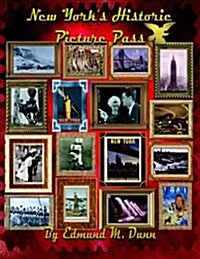 New Yorks Historic Picture Pass: New Yorks Picture Pass (Paperback)