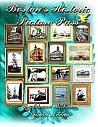 Bostons Historic Picture Pass: Bostons Picture Pass (Paperback)