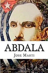 Abdala: La Patria Libre (Paperback)