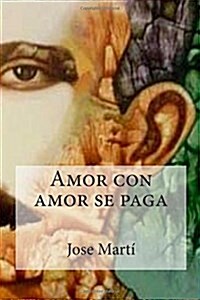 Amor Con Amor Se Paga (Paperback)