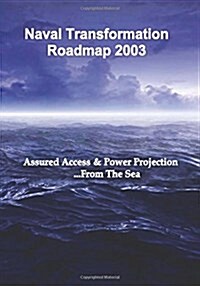 Naval Transformation Roadmap 2003 (Paperback)
