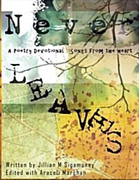 Never Leaves: Published by Bamboo Talk Press (Paperback)