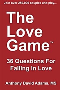 The Love Game: 36 Questions for Falling in Love (Paperback)