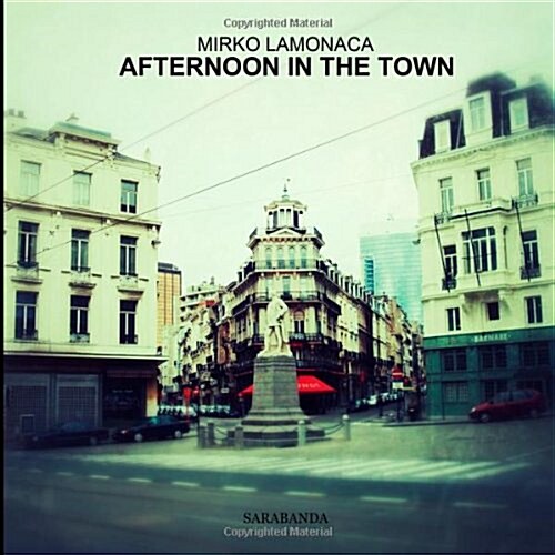 Afternoon in the Town (Paperback)